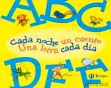 Descargar ebook ABCDEF: CADA NOCHE UN CUENTO, UNA LETRA CADA DIA en epub