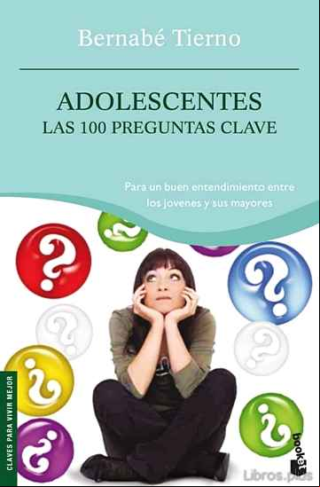 Descargar gratis ebook ADOLESCENTES: LAS 100 PREGUNTAS CLAVE en epub