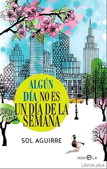 Descargar gratis ebook ALGUN DIA NO ES UN DIA DE LA SEMANA en epub