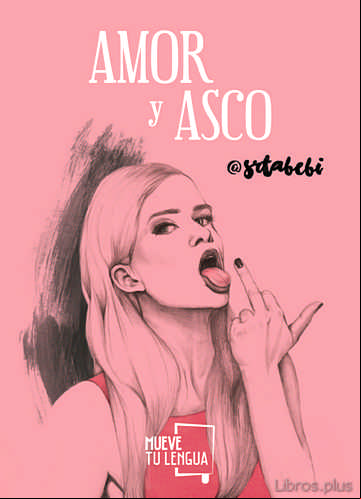 Descargar gratis ebook AMOR Y ASCO (EDICION LIMITADA NAVIDAD 2017) (INCLUYE LIBRETA) en epub