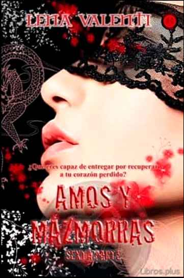 Descargar gratis ebook AMOS Y MAZMORRAS VI en epub