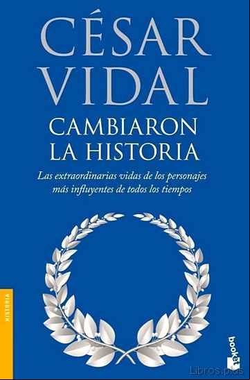 Descargar gratis ebook CAMBIARON LA HISTORIA en epub
