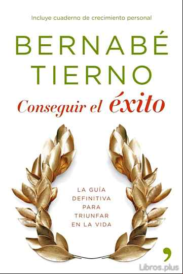 Descargar gratis ebook CONSEGUIR EL EXITO: COMO SACAR LO MEJOR DE TI MISMO en epub