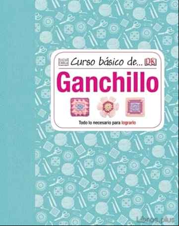Descargar gratis ebook CURSO BASICO DE GANCHILLO en epub