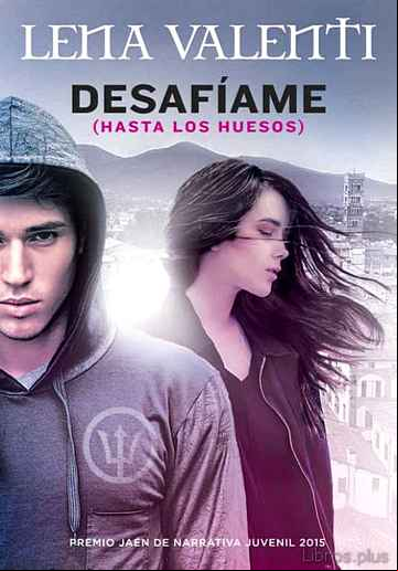 Descargar gratis ebook DESAFÍAME (HASTA LOS HUESOS) en epub