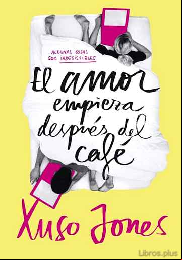 Descargar gratis ebook EL AMOR EMPIEZA DESPUÉS DEL CAFÉ (COFFEE LOVE 1) en epub