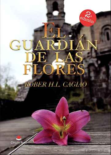 Descargar gratis ebook EL GUARDIÁN DE LAS FLORES en epub