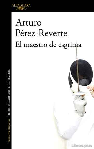 Descargar gratis ebook EL MAESTRO DE ESGRIMA en epub