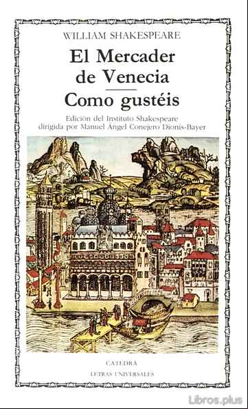 Descargar gratis ebook EL MERCADER DE VENECIA; COMO GUSTEIS (3ª ED.) en epub