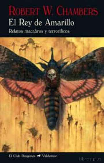 Descargar gratis ebook EL REY DE AMARILLO: RELATOS MACABROS Y TERRORIFICOS en epub