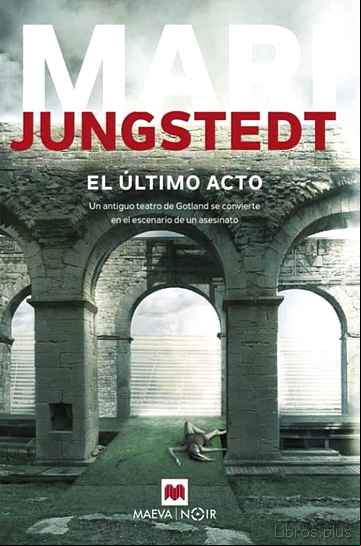 Descargar gratis ebook EL ÚLTIMO ACTO (SAGA ANDERS KNUTAS 10) en epub