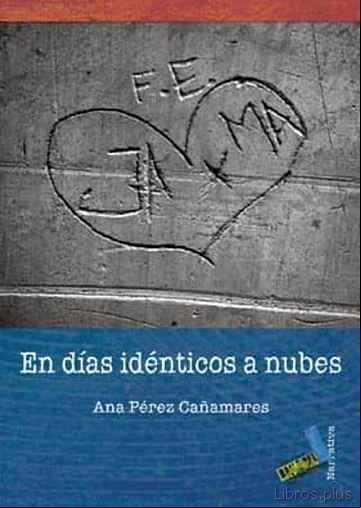 Descargar gratis ebook EN DIAS IDENTICOS A NUBES en epub