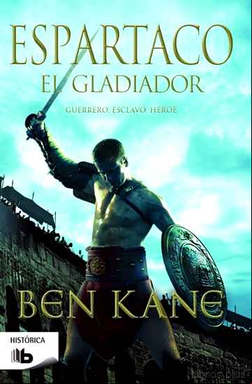Descargar gratis ebook ESPARTACO. EL GLADIADOR en epub