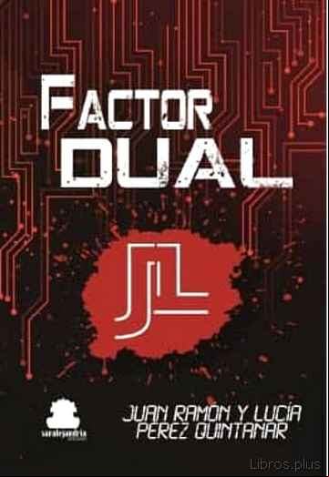 Descargar gratis ebook FACTOR DUAL en epub