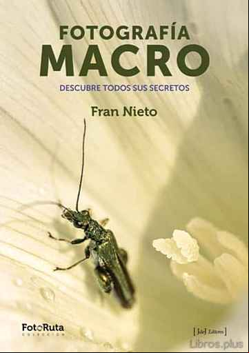 Descargar gratis ebook FOTOGRAFIA MACRO en epub