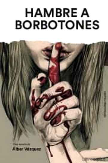 Descargar gratis ebook HAMBRE A BORBOTONES en epub