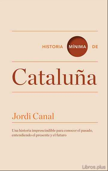 Descargar gratis ebook HISTORIA MÍNIMA DE CATALUÑA en epub