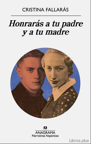 Descargar gratis ebook HONRARÁS A TU PADRE Y A TU MADRE en epub