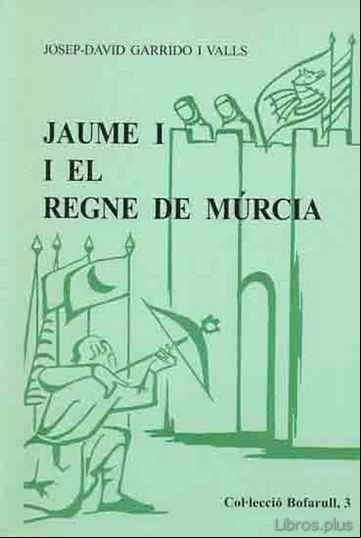 Descargar ebook JAUME I I EL REGNE DE MURCIA en epub