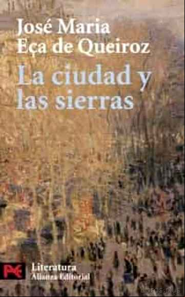 Descargar gratis ebook LA CIUDAD Y LAS SIERRAS en epub
