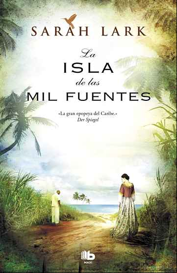 Descargar ebook LA ISLA DE LAS MIL FUENTES (BILOGIA JAMAICANA 1) en epub