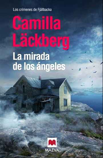Descargar ebook LA MIRADA DE LOS ANGELES (SERIE FJÄLLBACKA 8)