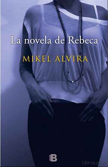Descargar ebook LA NOVELA DE REBECA