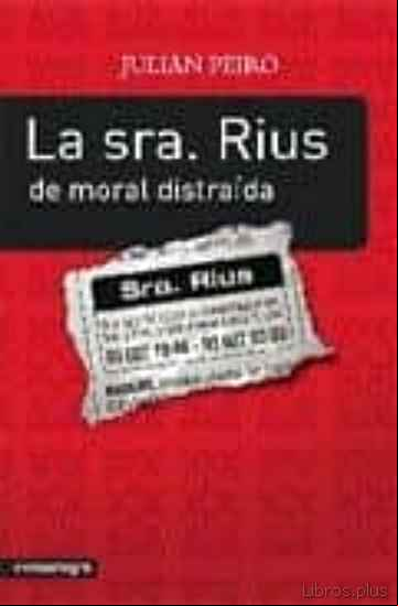 Descargar gratis ebook LA SRA. RIUS, DE MORAL DISTRAIDA en epub