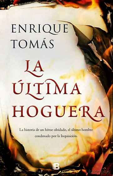 Descargar gratis ebook LA ULTIMA HOGUERA en epub
