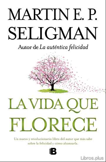 Descargar ebook LA VIDA QUE FLORECE en epub