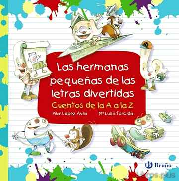 Descargar gratis ebook LAS HERMANAS PEQUEÑAS DE LAS LETRAS DIVERTIDAS en epub