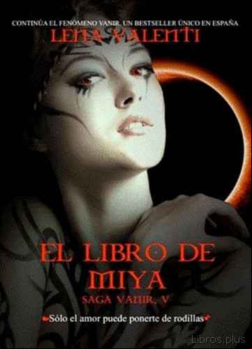 Descargar gratis ebook LIBRO DE MIYA: SAGA VANIR V en epub