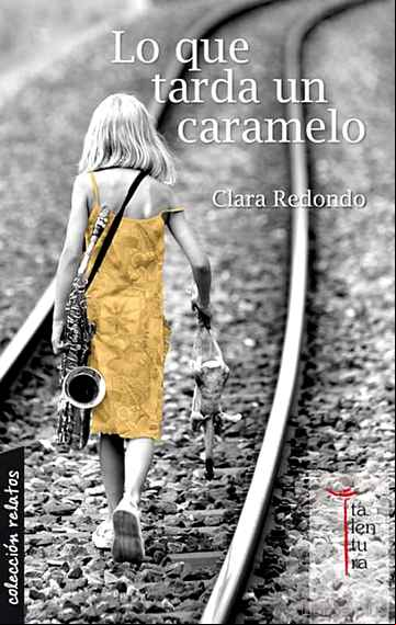 Descargar gratis ebook LO QUE TARDA UN CARAMELO en epub