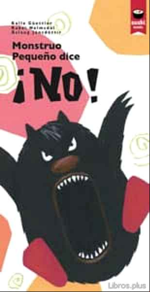 Descargar gratis ebook MONSTRUO PEQUEÑO DICE NO en epub