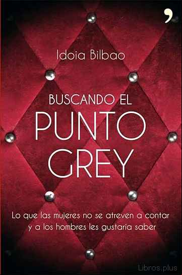 Descargar gratis ebook (PE) BUSCANDO EL PUNTO GREY en epub