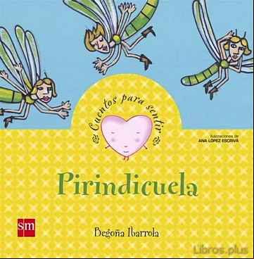 Descargar gratis ebook PIRINDICUELA (CUENTOS PARA SENTIR EMOCIONES) ORGULLO en epub