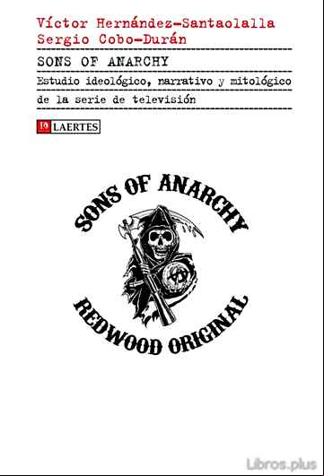 Descargar ebook SONS OF ANARCHY: ESTUDIO IDEOLOGICO, NARRATIVO Y MITOLOGICO DE LA SERIE DE TELEVISION en epub