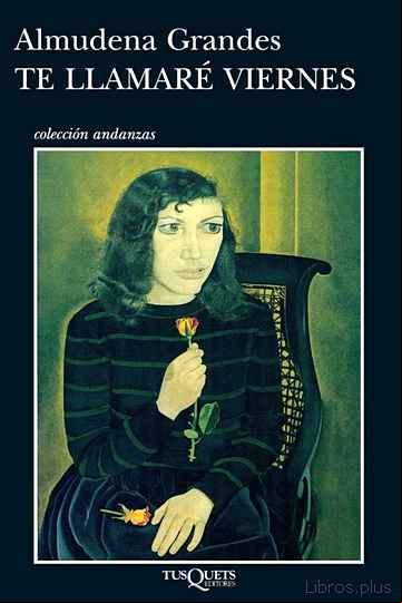 Descargar gratis ebook TE LLAMARE VIERNES en epub