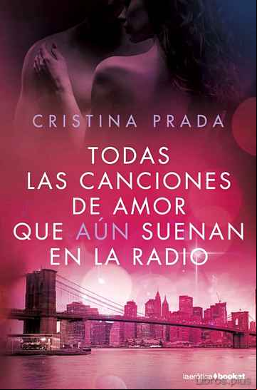 Descargar gratis ebook TODAS LAS CANCIONES DE AMOR QUE AUN SUENAN EN LA RADIO en epub