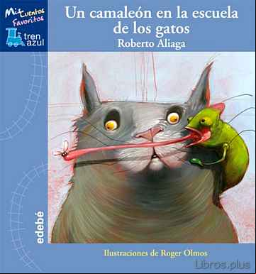 Descargar gratis ebook UN CAMALEON EN LA ESCUELA DE LOS GATOS en epub