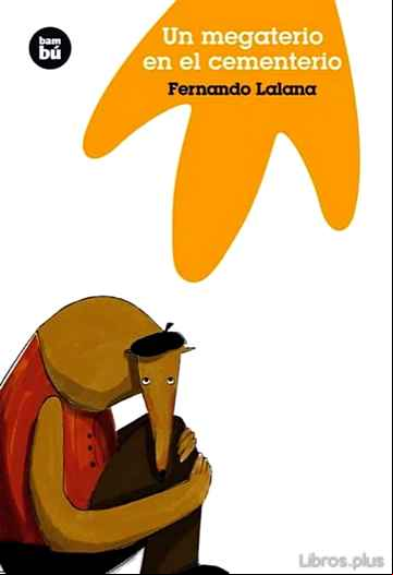 Descargar gratis ebook UN MEGATERIO EN EL CEMENTERIO en epub