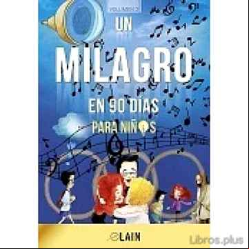 Descargar gratis ebook UN MILAGRO EN 90 DÍAS PARA NIÑOS en epub