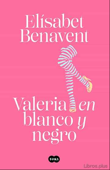 Descargar gratis ebook VALERIA EN BLANCO Y NEGRO (SAGA VALERIA 3) en epub
